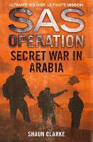 Book Cover for Secret War in Arabia by Shaun Clarke