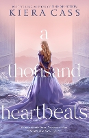 Book Cover for A Thousand Heartbeats by Kiera Cass