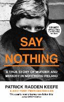 Book Cover for Say Nothing by Patrick Radden Keefe