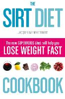 Book Cover for The Sirt Diet Cookbook by Jacqueline Whitehart