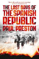 Book Cover for The Last Days of the Spanish Republic by Paul Preston