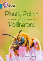 Book Cover for Plants, Pollen and Pollinators by Rebecca Heddle