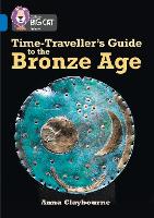 Book Cover for Time-Traveller's Guide to the Bronze Age by Anna Claybourne
