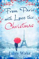 Book Cover for From Paris With Love This Christmas by Jules Wake