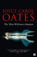 Book Cover for The Man Without a Shadow by Joyce Carol Oates