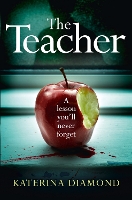 Book Cover for The Teacher by Katerina Diamond