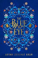 Book Cover for The Blue Eye by Ausma Zehanat Khan