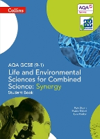 Book Cover for AQA GCSE Life and Environmental Sciences for Combined Science: Synergy 9-1 Student Book by Gina Walker, Katy Bloom, Shaista Shirazi