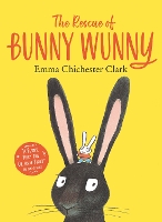 Book Cover for The Rescue of Bunny Wunny by Emma Chichester Clark