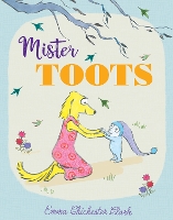 Book Cover for Mister Toots by Emma Chichester Clark