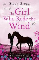 Book Cover for The Girl Who Rode the Wind by Stacy Gregg