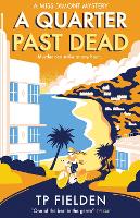 Book Cover for A Quarter Past Dead by T. P. Fielden