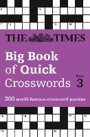 Book Cover for The Times Big Book of Quick Crosswords 3 by The Times Mind Games