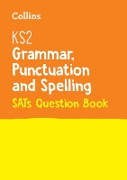 Book Cover for KS2 Grammar, Punctuation and Spelling SATs Practice Question Book by Collins KS2