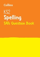 Book Cover for KS2 Spelling SATs Practice Question Book by Collins KS2