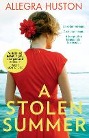 Book Cover for A Stolen Summer by Allegra Huston