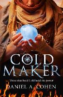 Book Cover for Coldmaker by Daniel A. Cohen