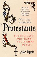 Book Cover for Protestants by Alec Ryrie