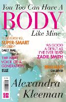 Book Cover for You Too Can Have a Body Like Mine by Alexandra Kleeman