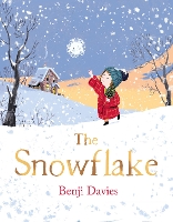 Book Cover for The Snowflake by Benji Davies