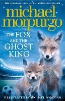 Book Cover for The Fox and the Ghost King by Michael Morpurgo