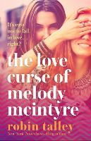 Book Cover for The Love Curse of Melody McIntyre by Robin Talley