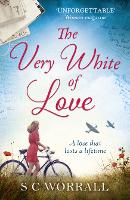 Book Cover for The Very White of Love by S. C. Worrall