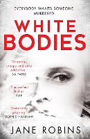 Book Cover for White Bodies by Jane Robins
