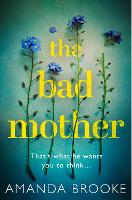 Book Cover for The Bad Mother by Amanda Brooke