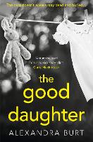 Book Cover for The Good Daughter by Alexandra Burt