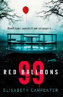 Book Cover for 99 Red Balloons by Elisabeth Carpenter