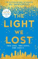 Book Cover for The Light We Lost by Jill Santopolo