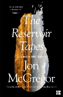 Book Cover for The Reservoir Tapes by Jon McGregor