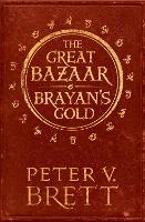 Book Cover for The Great Bazaar and Brayan’s Gold by Peter V. Brett