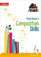 Book Cover for Composition Skills Pupil Book 6 by Chris Whitney