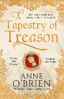 Book Cover for A Tapestry of Treason by Anne O'Brien