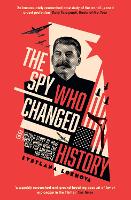 Book Cover for The Spy Who Changed History by Svetlana Lokhova