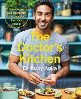 Book Cover for The Doctor’s Kitchen: Supercharge your health with 100 delicious everyday recipes by Dr Rupy Aujla