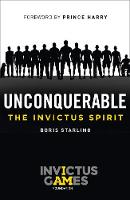 Book Cover for Unconquerable: The Invictus Spirit by Boris Starling