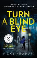 Book Cover for Turn a Blind Eye by Vicky Newham