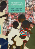 Book Cover for Dear Ijeawele, or a Feminist Manifesto in Fifteen Suggestions by Chimamanda Ngozi Adichie