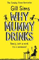 Book Cover for Why Mummy Drinks by Gill Sims