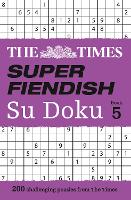 Book Cover for The Times Super Fiendish Su Doku Book 5 by The Times Mind Games