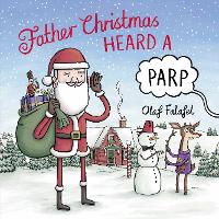 Book Cover for Father Christmas Heard a Parp by Olaf Falafel