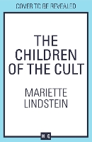 Book Cover for The Children of the Cult by Mariette Lindstein