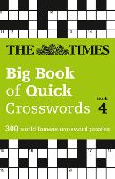 Book Cover for The Times Big Book of Quick Crosswords 4 by The Times Mind Games