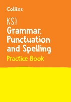 Book Cover for KS1 Grammar, Punctuation and Spelling Practice Book by Collins KS1