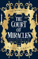 Book Cover for The Court of Miracles by Kester Grant