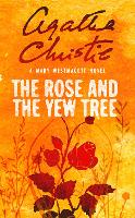 Book Cover for The Rose and the Yew Tree by Agatha Christie