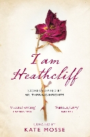 Book Cover for I Am Heathcliff by Kate Mosse